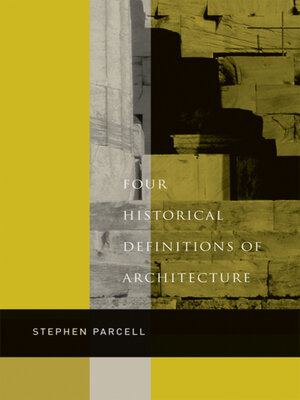 cover image of Four Historical Definitions of Architecture